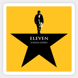 Eleven: An American Experiment Sticker